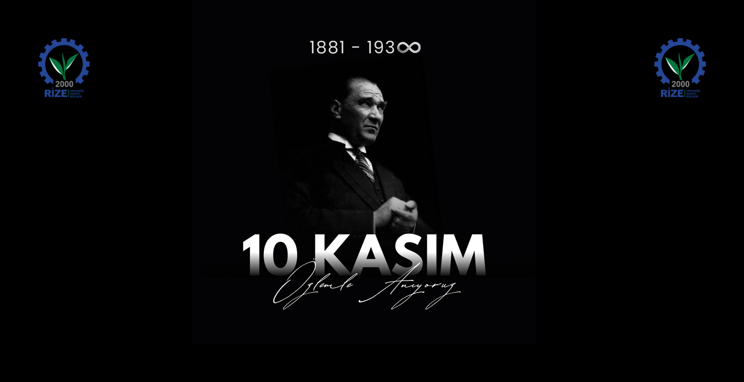 CUMHURİYETİMİZİN KURUCUSU GAZİ MUSTAFA KEMAL ATATÜRK'Ü EBEDİYETE İNTİKALİNİN YIL DÖNÜMÜNDE SAYGI, RAHMET VE MİNNETLE ANIYORUZ