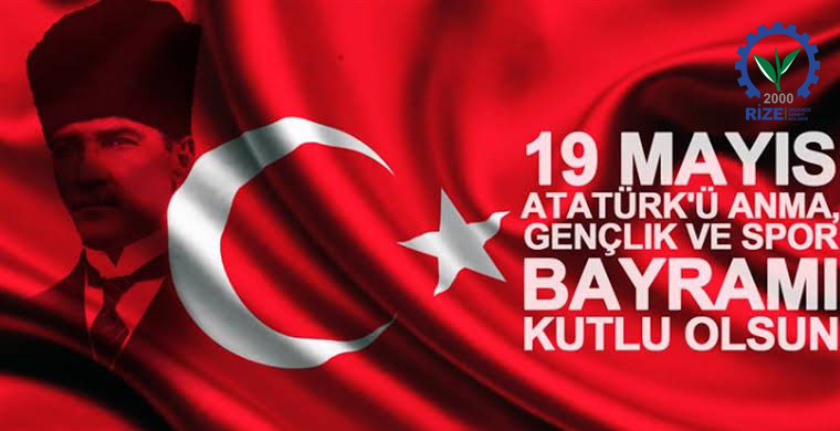 19 Mayıs Atatürk ü Anma Gençlik ve Spor Bayramı Kutlu Olsun