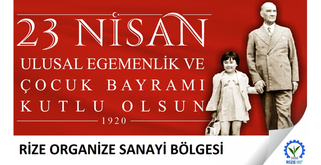 23 NİSAN ULUSAL EGEMENLİK VE ÇOCUK BAYRAMINIZ KUTLU OLSUN